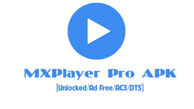 MX Player Pro APK Download