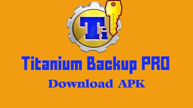 Titanium Backup Pro Apk Download